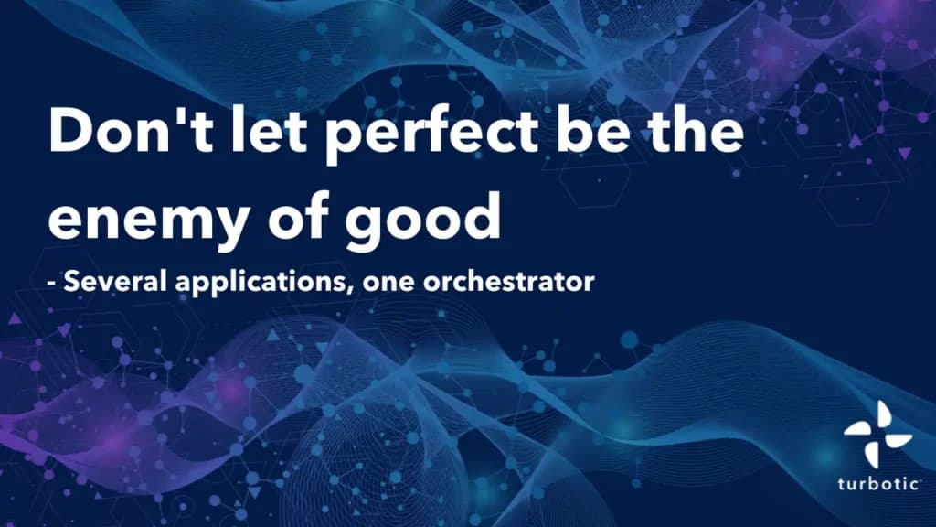 Don’t Let Perfect be the Enemy of Good