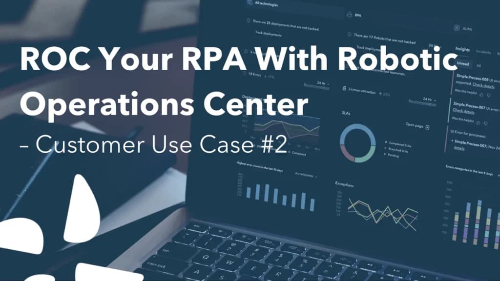 ROC your RPA with Robotic Operations Center