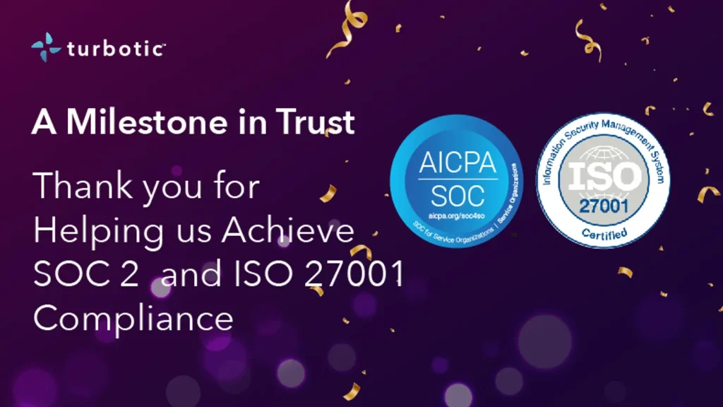 A Milestone in Trust: Thank You for Helping Us in Achieving SOC 2 and ISO 27001 Compliance