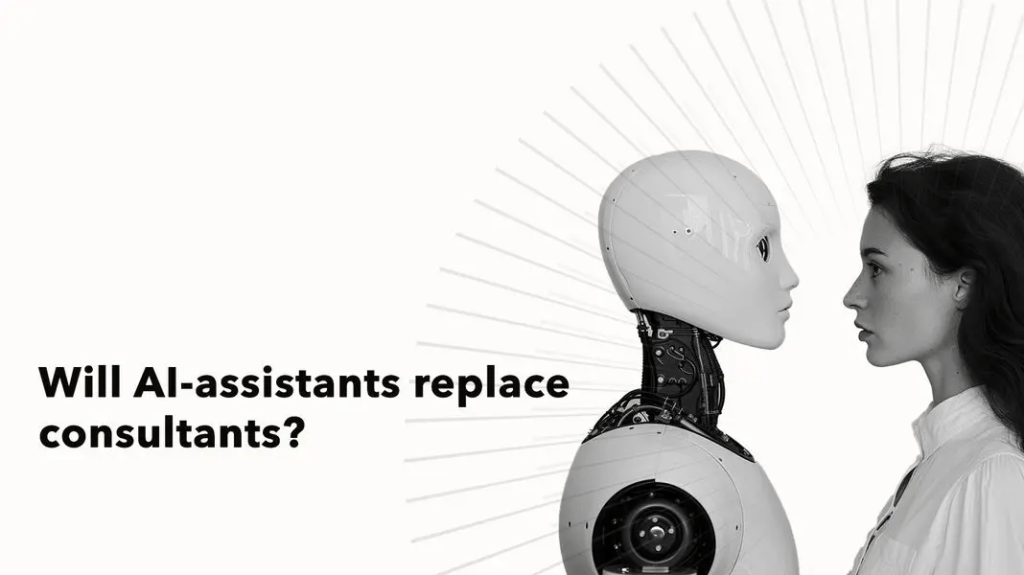 Will AI-Assistants Replace Consultants?