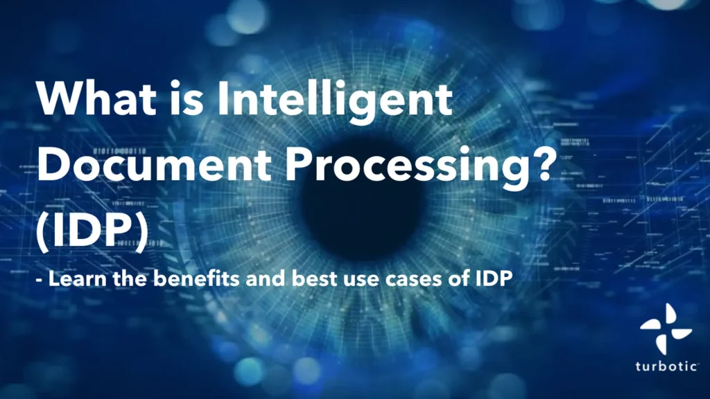 What is Intelligent Document Processing (IDP)