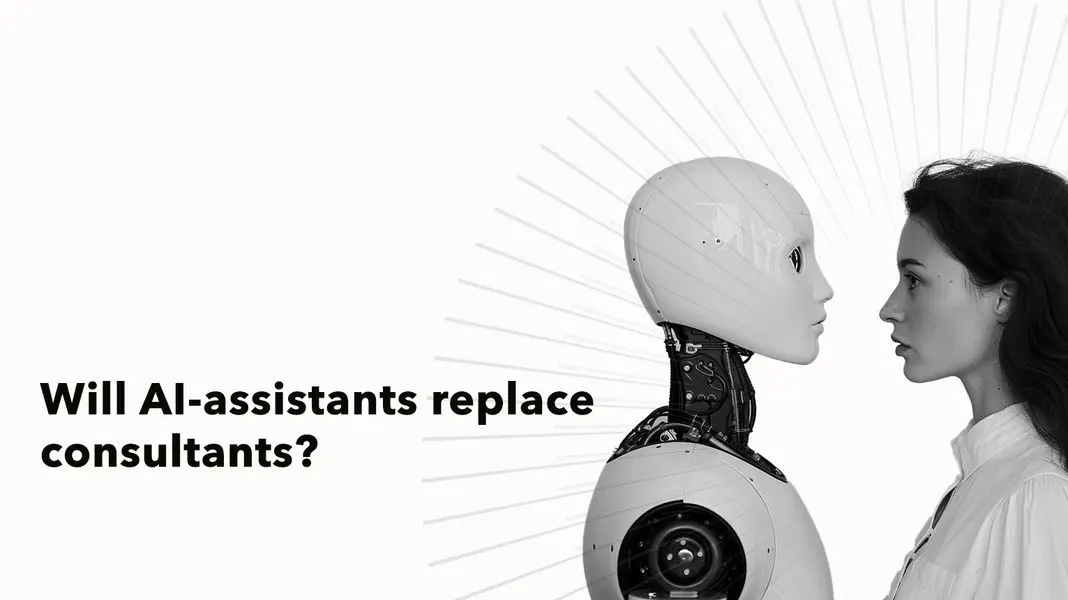Will Ai-Assistants Replace Consultants? will ai-assistants replace consultants?